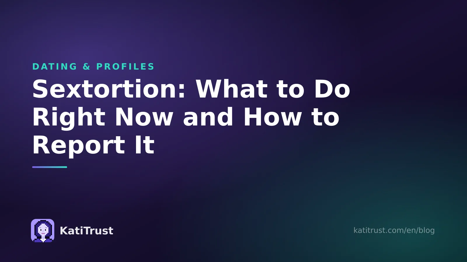 Cover image: sextortion, what to do right now and how to report it