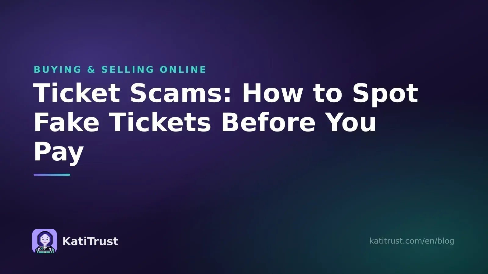 Cover image: ticket scams, how to spot fake tickets before you pay