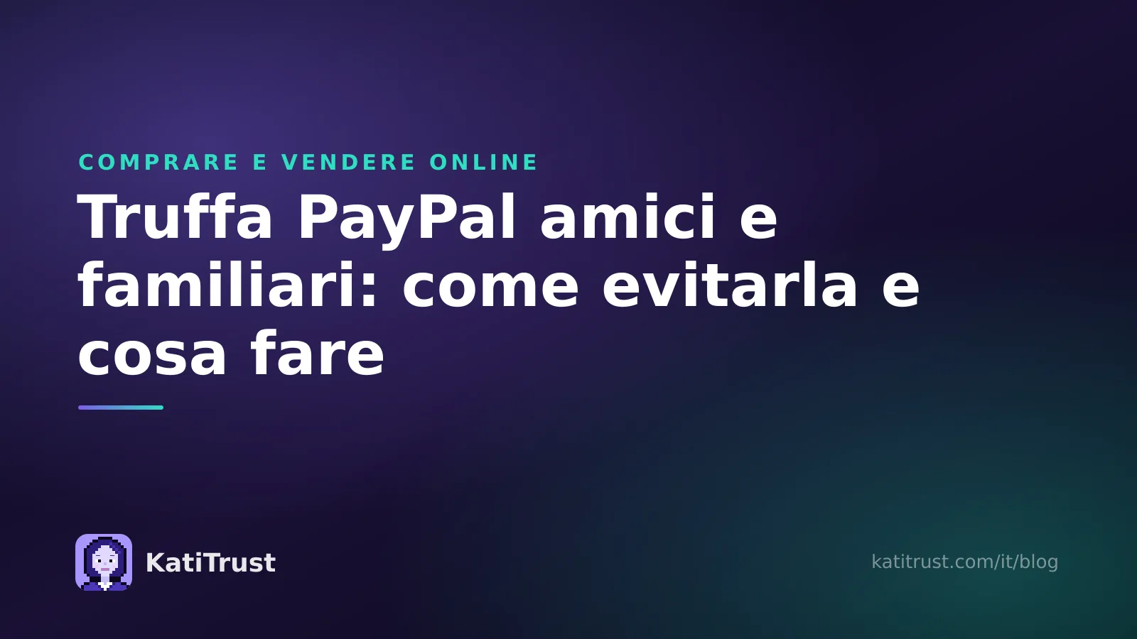 Copertina: truffa PayPal amici e familiari, come riconoscerla e cosa fare se hai già pagato