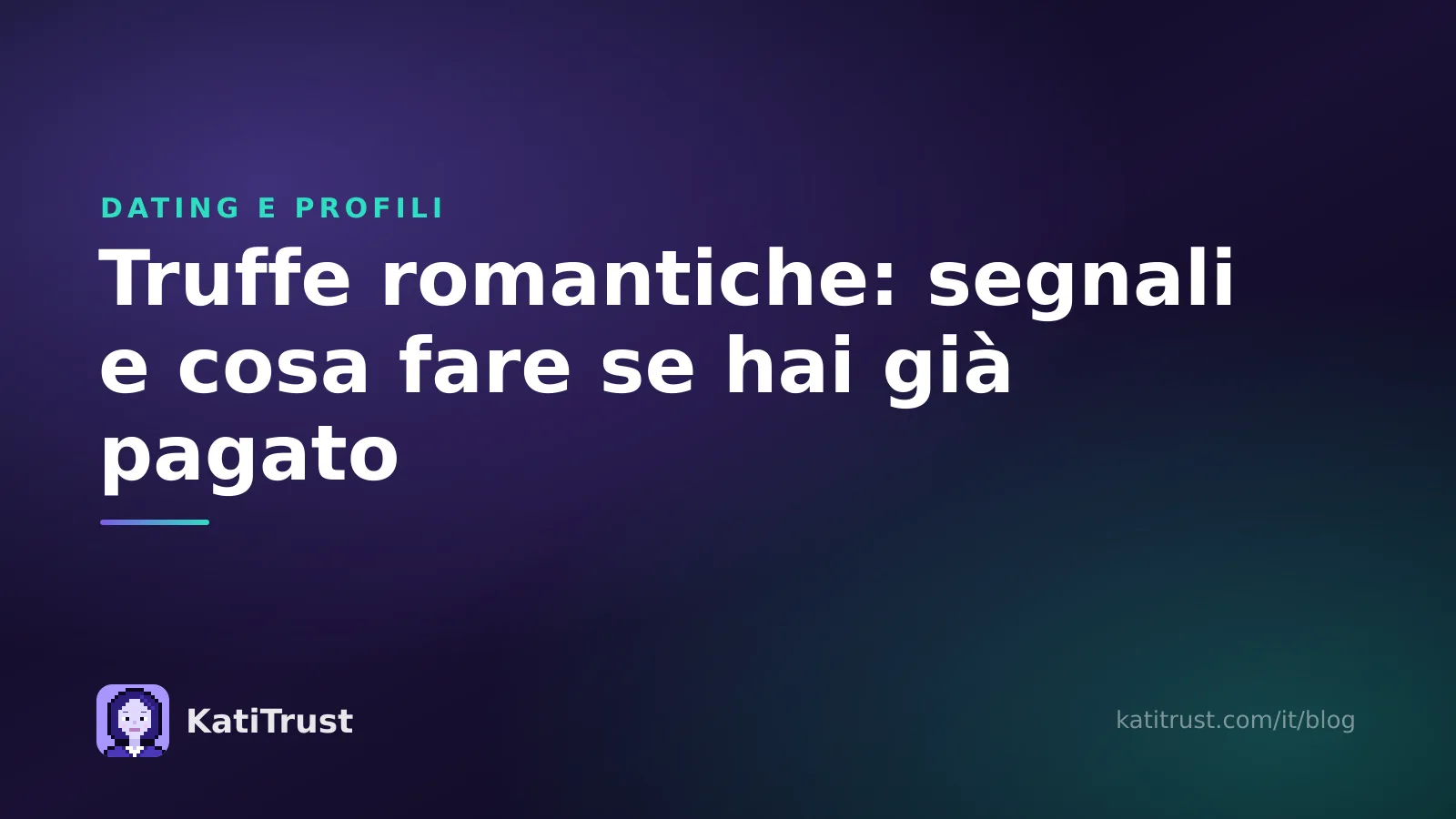 Immagine di copertina: truffe romantiche, con i segnali d'allarme e cosa fare se hai già pagato