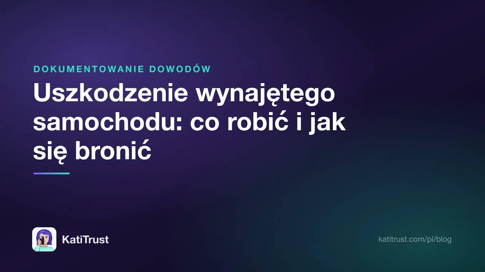 Grafika tytułowa: uszkodzenie wynajętego samochodu, co robić i jak się bronić