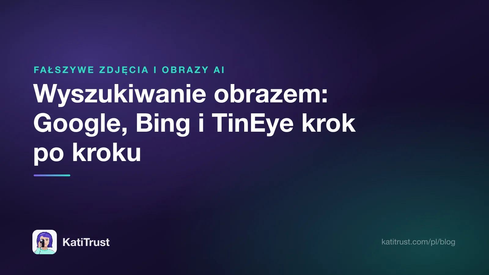 Grafika tytułowa: wyszukiwanie obrazem w Google, Bingu i TinEye krok po kroku