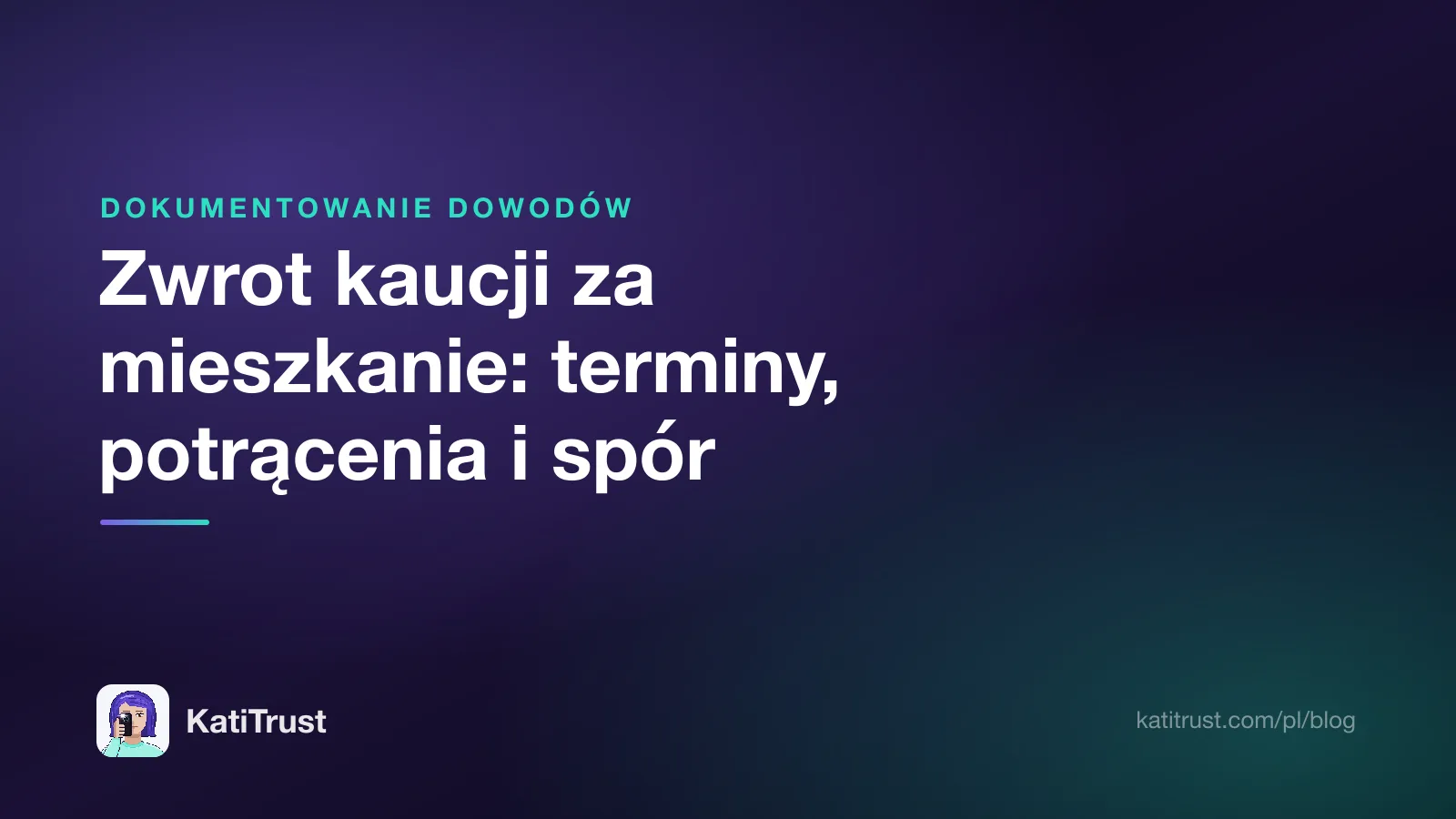 Grafika tytułowa: zwrot kaucji za mieszkanie, terminy, potrącenia i spór